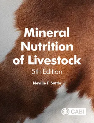 Nutrition minérale du bétail - Mineral Nutrition of Livestock