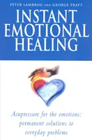 Guérison émotionnelle instantanée - Instant Emotional Healing