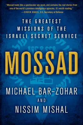 Mossad : Les plus grandes missions des services secrets israéliens - Mossad: The Greatest Missions of the Israeli Secret Service