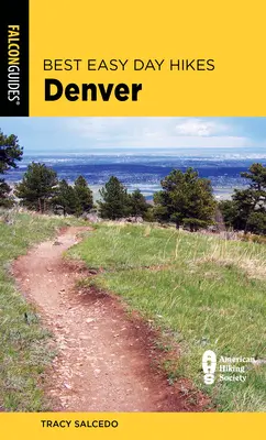 Les meilleures randonnées faciles d'une journée à Denver - Best Easy Day Hikes Denver