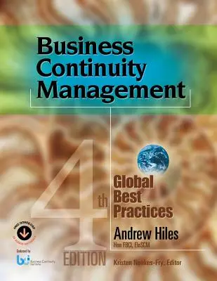 Gestion de la continuité des activités : Meilleures pratiques mondiales, 4e édition - Business Continuity Management: Global Best Practices, 4th Edition