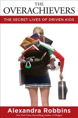 The Overachievers : La vie secrète des enfants motivés - The Overachievers: The Secret Lives of Driven Kids