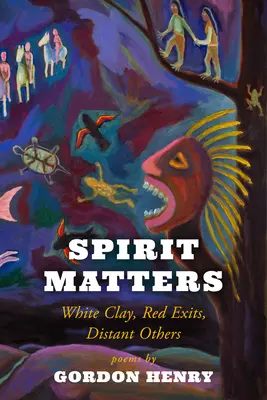 L'esprit compte : L'argile blanche, les sorties rouges, les autres lointains - Spirit Matters: White Clay, Red Exits, Distant Others