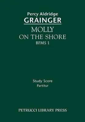 Molly on the Shore, BFMS 1 : partition d'étude - Molly on the Shore, BFMS 1: Study score