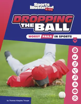 Les pires échecs dans le monde du sport - Dropping the Ball: The Worst Fails in Sports