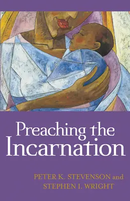 Prêcher l'Incarnation - Preaching the Incarnation
