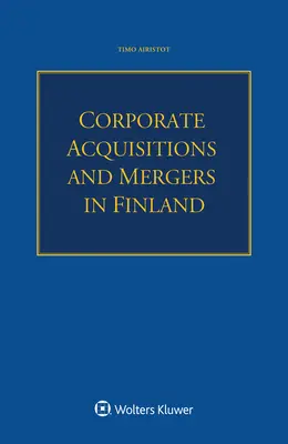 Acquisitions et fusions d'entreprises en Finlande - Corporate Acquisitions and Mergers in Finland