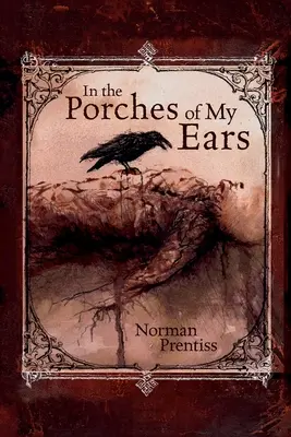 Dans les porches de mes oreilles - In the Porches of My Ears