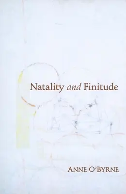 Natalité et finitude - Natality and Finitude