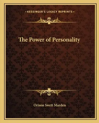 Le pouvoir de la personnalité - The Power of Personality