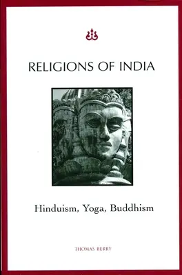 Religions de l'Inde : Hindouisme, yoga, bouddhisme - Religions of India: Hinduism, Yoga, Buddhism