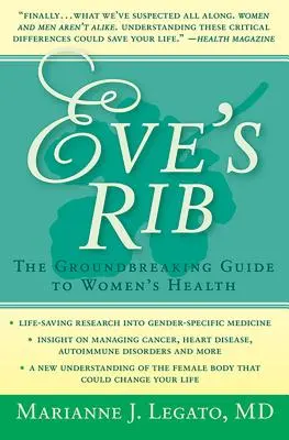 La côte d'Eve : Le guide révolutionnaire de la santé des femmes - Eve's Rib: The Groundbreaking Guide to Women's Health