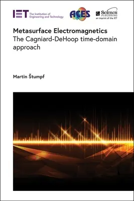 Electromagnétisme de métasurface : L'approche du domaine temporel de Cagniard-Dehoop - Metasurface Electromagnetics: The Cagniard-Dehoop Time-Domain Approach