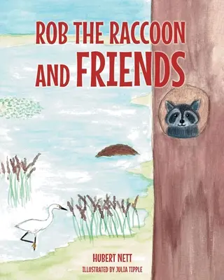 Rob Raccoon et ses amis - Rob Raccoon and Friends