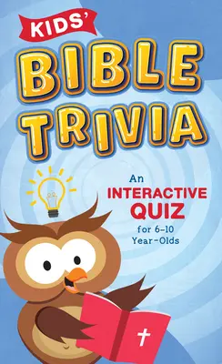 Jeu biblique pour enfants : un quiz interactif pour les 6-10 ans - Kids' Bible Trivia: An Interactive Quiz for 6-10-Year-Olds