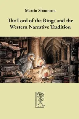 Le Seigneur des Anneaux et la tradition narrative occidentale - The Lord of the Rings and the Western Narrative Tradition