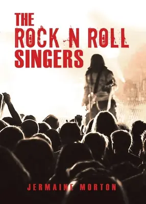 Les chanteurs de Rock n Roll - The Rock n Roll Singers