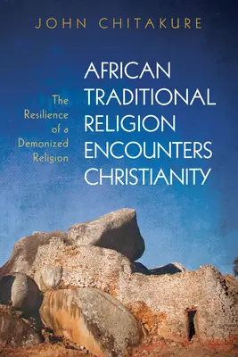 La religion traditionnelle africaine à la rencontre du christianisme - African Traditional Religion Encounters Christianity