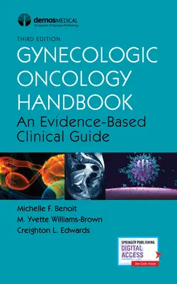 Manuel d'oncologie gynécologique : Un guide clinique fondé sur des données probantes - Gynecologic Oncology Handbook: An Evidence-Based Clinical Guide