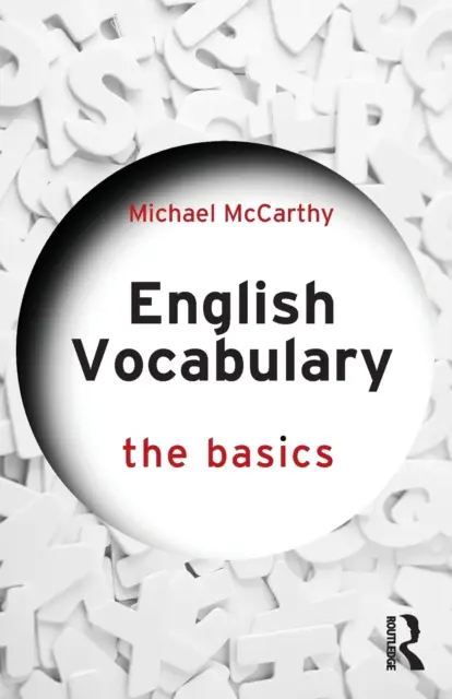 Vocabulaire anglais : Les bases - English Vocabulary: The Basics