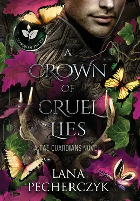 Une couronne de mensonges cruels : La saison de l'elfe - A Crown of Cruel Lies: Season of the Elf