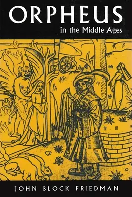 Orphée au Moyen Âge - Orpheus in Middle Ages