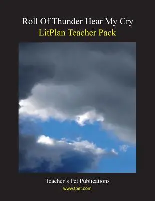 Litplan Teacher Pack : Rouleau de tonnerre, entends mon cri - Litplan Teacher Pack: Roll of Thunder Hear My Cry