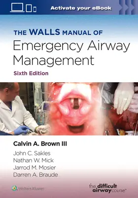 Le manuel de Walls sur la gestion des voies aériennes d'urgence - The Walls Manual of Emergency Airway Management