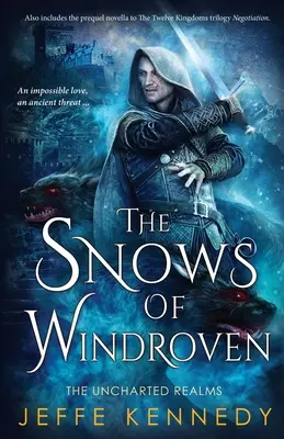 Les Neiges de Windroven : comprend également Négociation - The Snows of Windroven: also includes Negotiation