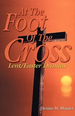 Au pied de la croix - At the Foot of the Cross