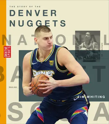 L'histoire des Denver Nuggets - The Story of the Denver Nuggets