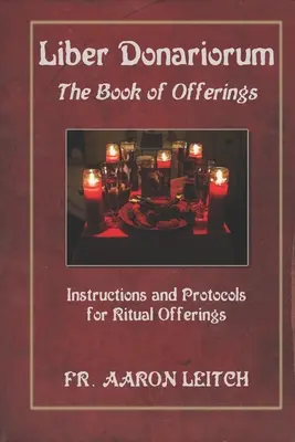 Liber Donariorum : Le livre des offrandes - Liber Donariorum: The Book of Offerings
