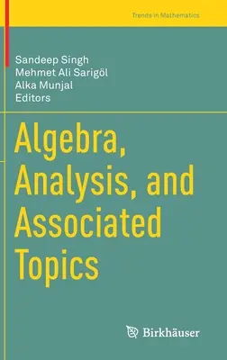 Algèbre, analyse et sujets associés - Algebra, Analysis, and Associated Topics