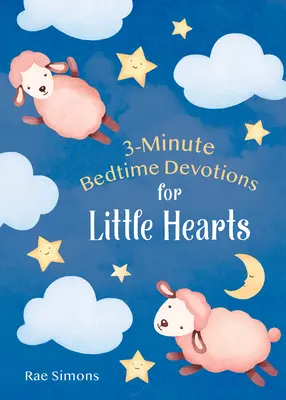 Devotions de 3 minutes pour les petits coeurs - 3-Minute Bedtime Devotions for Little Hearts