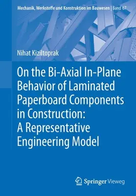 Comportement bi-axial dans le plan des éléments en carton contrecollé dans la construction : Un modèle d'ingénierie représentatif - On the Bi-Axial In-Plane Behavior of Laminated Paperboard Components in Construction: A Representative Engineering Model