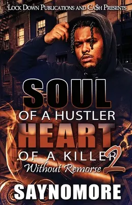 L'âme d'un arnaqueur, le cœur d'un tueur 2 - Soul of a Hustler, Heart of a Killer 2