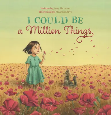 Je pourrais être un million de choses - I Could Be a Million Things