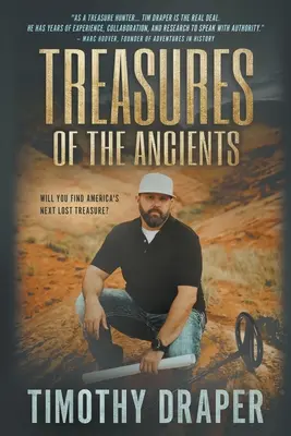 Trésors des Anciens : La recherche des fortunes perdues de l'Amérique - Treasures of the Ancients: The Search for America's Lost Fortunes