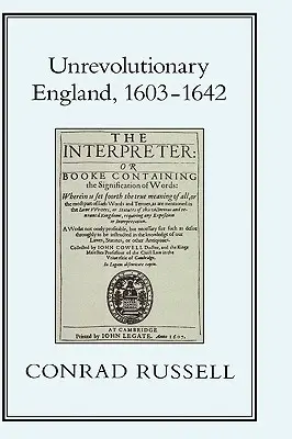 L'Angleterre irrévolutionnaire, 1603-1642 - Unrevolutionary England, 1603-1642