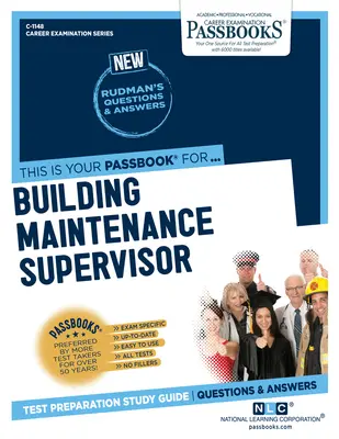Superviseur de l'entretien des bâtiments (C-1148) : Passbooks Study Guidevolume 1148 - Building Maintenance Supervisor (C-1148): Passbooks Study Guidevolume 1148