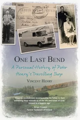 Un dernier virage - Une histoire personnelle du magasin ambulant de Peter Henry - One Last Bend - A personal history of Peter Henry's travelling shop