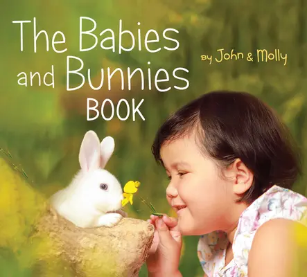 Le livre des bébés et des lapins - The Babies and Bunnies Book