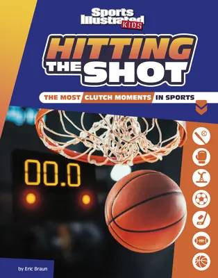 Le tir au but : Les moments les plus forts du sport - Hitting the Shot: The Most Clutch Moments in Sports