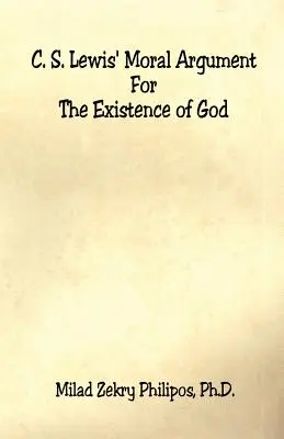 C. L'argument moral de C. S. Lewis en faveur de l'existence de Dieu - C. S. Lewis' Moral Argument for the Existence of God