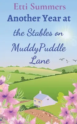 Une autre année aux écuries de Muddypuddle Lane - Another Year at the Stables on Muddypuddle Lane