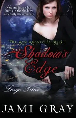 Shadow's Edge : The Kyn Kroncles Book 1 Large print - Shadow's Edge: The Kyn Kroncles Book 1 Large Print