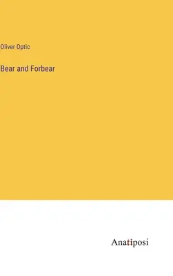 L'Ours et l'Ours - Bear and Forbear