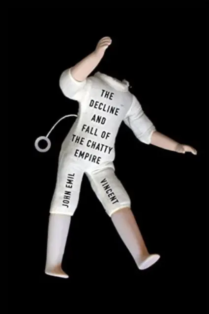 Le déclin et la chute de l'empire du bavardage - The Decline and Fall of the Chatty Empire