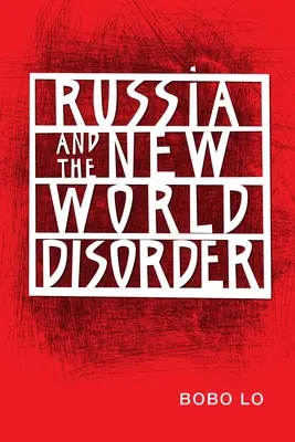 La Russie et le nouveau désordre mondial - Russia and the New World Disorder