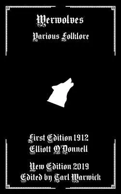 Les loups-garous : Divers folklores - Werwolves: Various Folklore